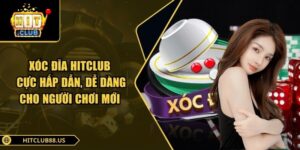 Xóc đĩa Hitclub